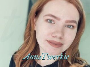 AnnaTwerkie