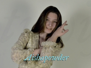 Aishapowder