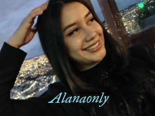 Alanaonly