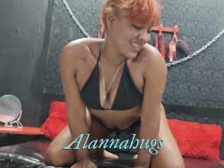 Alannahugs