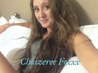 Chaizeree_Foxxx