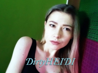 DirtyHEIDI