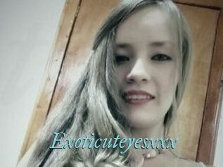 Exoticuteyes_xxx