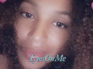 EyesOnMe