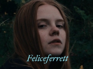 Feliceferrett