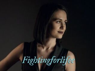 Fightingforlifee