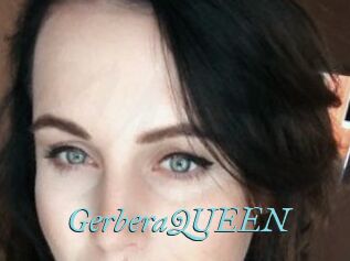 GerberaQUEEN