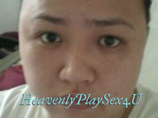 HeavenlyPlaySex4U