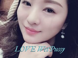 LOVE_WetPussy