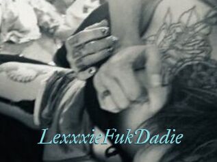 LexxxieFukDadie