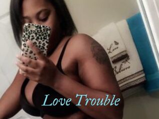 Love_Trouble