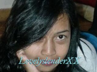 LovelyslenderXX