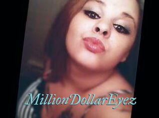 MillionDollarEyez