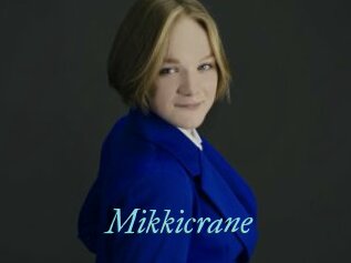 Mikkicrane