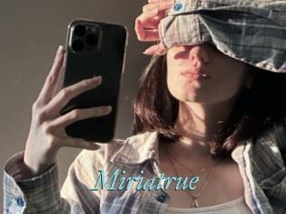 Miriatrue