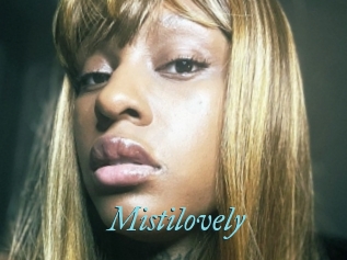 Mistilovely