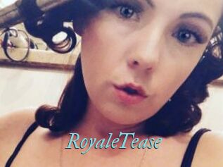 RoyaleTease