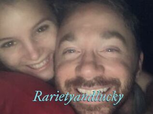 Rarietyandlucky