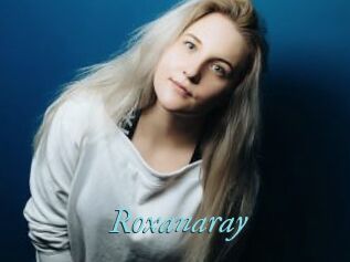 Roxanaray