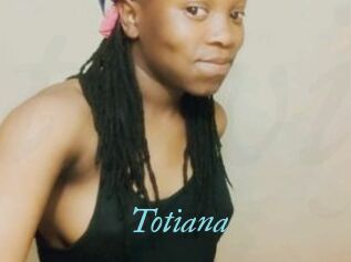 Totiana