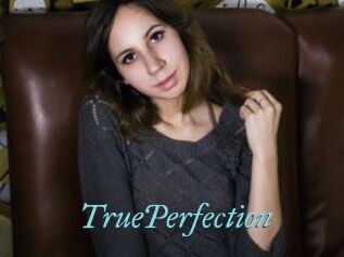 TruePerfection