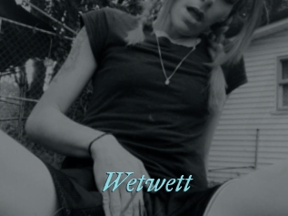 Wetwett